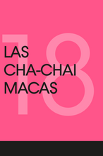 Cargar imagen en el visor de la galería, MINIS #18 - Las Cha-Chai Macas
